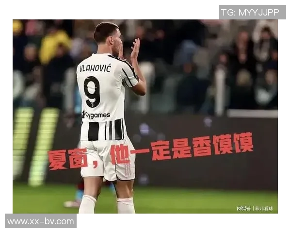 巴萨与弗拉霍维奇接触在即尤文续约几乎不可能 巴萨与弗拉霍维奇接触在即尤文续约几乎不可能